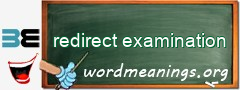 WordMeaning blackboard for redirect examination